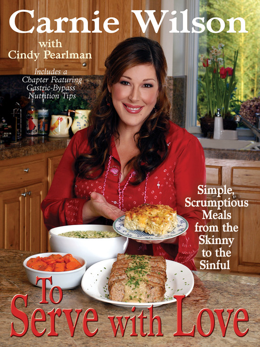 Title details for To Serve with Love by Carnie Wilson - Available